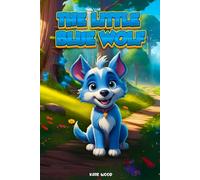 The Little Blue Wolf