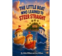 The Little Boat Who Learned to Steer Straight
