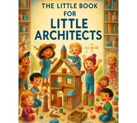 The Little Book for Little Architects