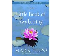 Mark Nepo The Little Book of Awakening (Tascabile)