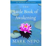 The Little Book of Awakening: 52 Weekly Selections