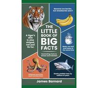 The Little Book of Big Facts: 300 Fascinating Facts to Amaze and Entertain