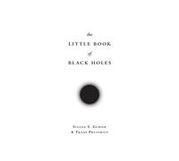 Steven S. Gubser Frans Pretoriu The Little Book of Black Hole (Copertina rigida)