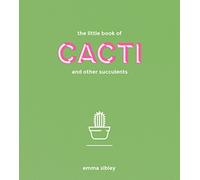 The Little Book of Cacti and Other Succulents