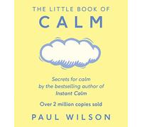 The Little Book Of Calm: The Two Million Copy Bestseller