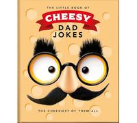 The Little Book of Cheesy Dad Jokes