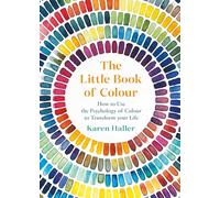 Karen Haller The Little Book of Colour (Copertina rigida)