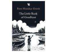 The Little Book of Goodbyes: Love Poems