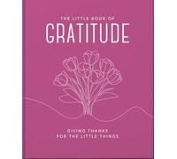 The Little Book of Gratitude
