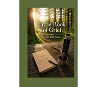 The Little Book of Grief: Thoughts and Observations