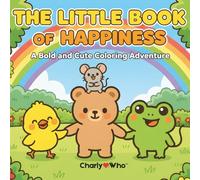 The Little Book of Happiness: A Bold and Cute Coloring Adventure