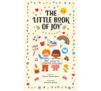 The Little Book of Joy: 365 Ways to Celebrate Every Day