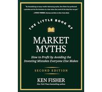 Kenneth L. Fisher The Little Book of Market Myths (Copertina rigida)