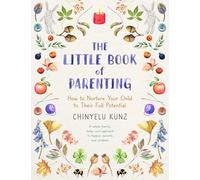 Chinyelu Kunz The Little Book of Parenting (Tascabile)