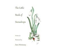 The Little Book of Snowdrops: Special Edition - Christmas 2022