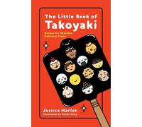 Jessica Harlan The Little Book of Takoyaki (Tascabile)