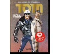 Little Book Of Tom Of Finland: Cops & Robbers. Ediz. Inglese, Francese E Tedesc