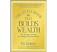 Pat Dorsey The Little Book That Builds Wealth (Copertina rigida)