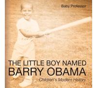 The Little Boy Named Barry Obama Children's Modern History (Tascabile)