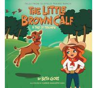 The Little Brown Calf: A Tale of Triumph