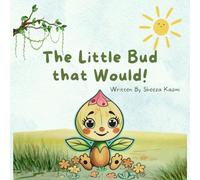 The Little Bud that Would!