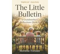 The Little Bulletin: A Grandmother's Reflections