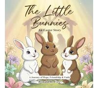 The Little Bunnies An Easter Story - Libro in brossura NUOVO Ronald B Cox...