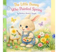 The Little Bunny who painted Spring