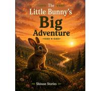The Little Bunny's Big Adventure: A Cozy Story and Colouring Book