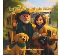 The Little Bus with the Big Heart: A Cookie-Stop Tale