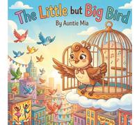 The Little but Big Bird