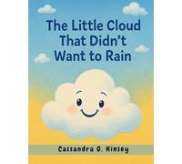 The Little Cloud That Didn't Want to Rain
