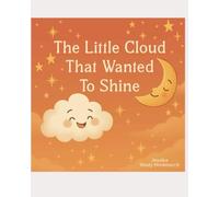 The Little Cloud That Wanted To Shine