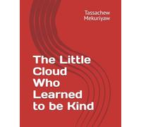 The Little Cloud Who Learned to be Kind