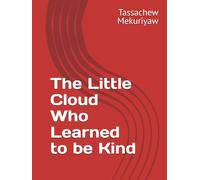 The Little Cloud Who Learned to be Kind