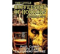 The Little Coffeeshop of Horrors Anthology 3