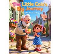 The Little Coin's Big Journey