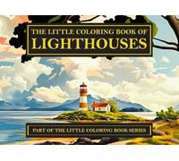 The Little Coloring Book of Lighthouses