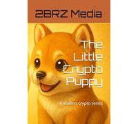 The Little Crypto Puppy: lil readers crypto series