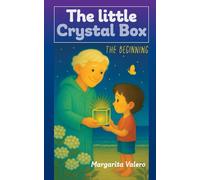 The Little Crystal Box (English edition): The Beginning