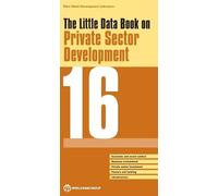 The little data book on private sector development 2016 (Tascabile)
