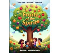 The Little Disciples Collection: Fruits of the Spirit