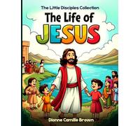 The Little Disciples Collection: Life of Jesus