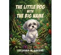 The Little Dog with The Big Name