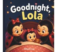 The Little Dot Family: Goodnight, Lola