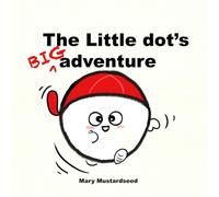 The Little dot's BIG adventure