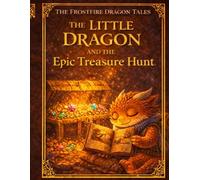 The Little Dragon and the Epic Treasure Hunt