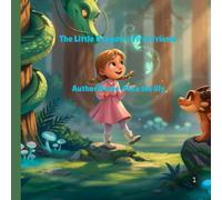The Little Dragon's First Friend: A Story About Friendship, Kindness & Adventure
