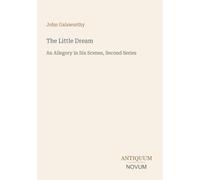 The Little Dream: An Allegory in Six Scenes, Second Series