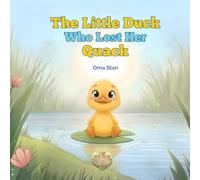 The Little Duck Who Lost Her Quack